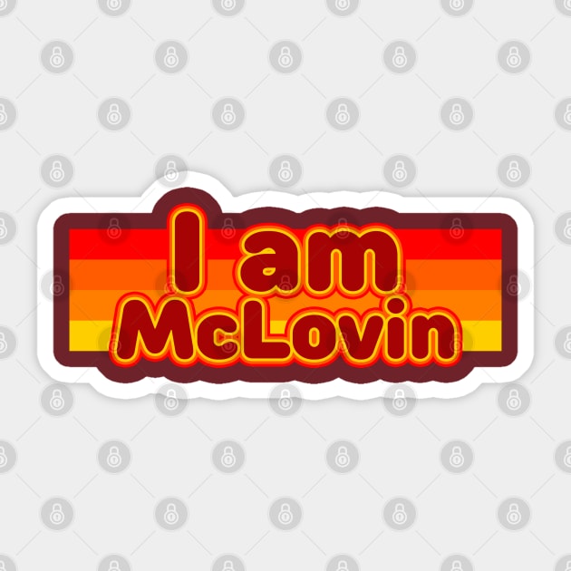 I am Mclovin Sticker by Meta Cortex